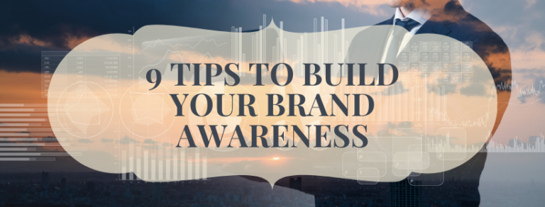 Read more about the article 9 Tips to Build Your Brand Awareness