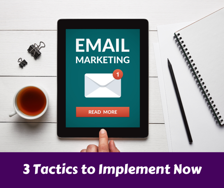 Read more about the article 3 Tactics to Implement Now for Effective Email Marketing