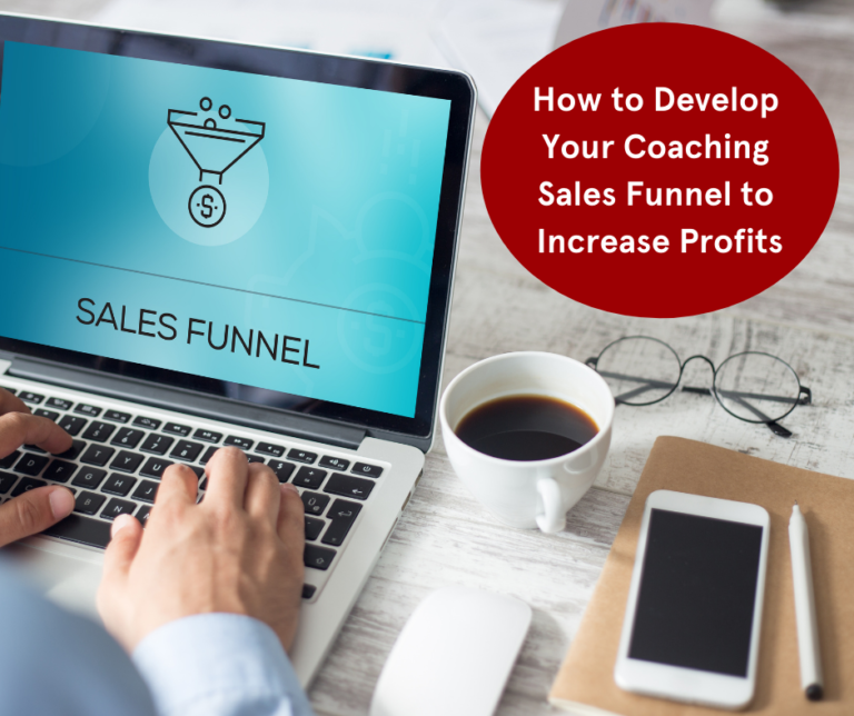 Read more about the article How to Develop Your Coaching Sales Funnel to Increase Profits
