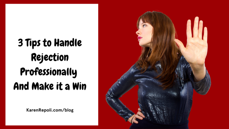 Read more about the article 3 Tips to Handle Rejection Professionally And Make it a Win