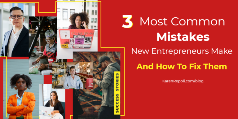 Read more about the article How To Fix the 3 Most Common Mistakes New Entrepreneurs Make
