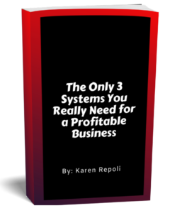 The Only 3 Systems You Really Need for a Profitable Business