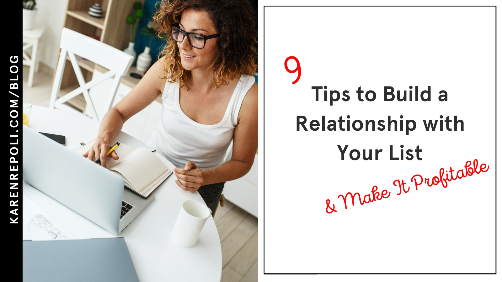 tips to build a relationship with your list