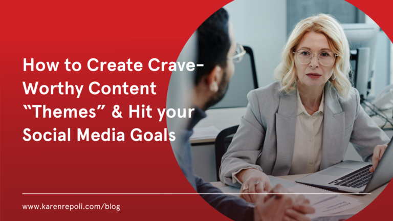 Read more about the article How to Create Crave-Worthy Content “Themes” & Hit your Social Media Goals