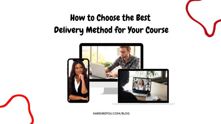 Read more about the article How to Choose the Best Delivery Method for Your Course