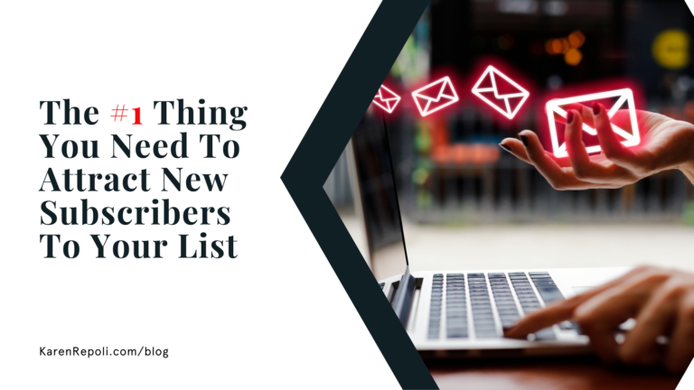 Read more about the article The #1 Thing You Need To Attract New Subscribers To Your List