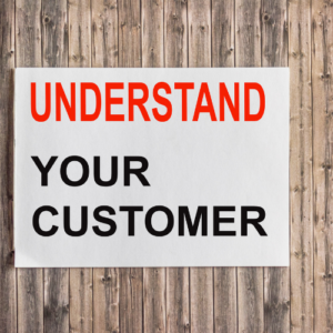 understand your customer