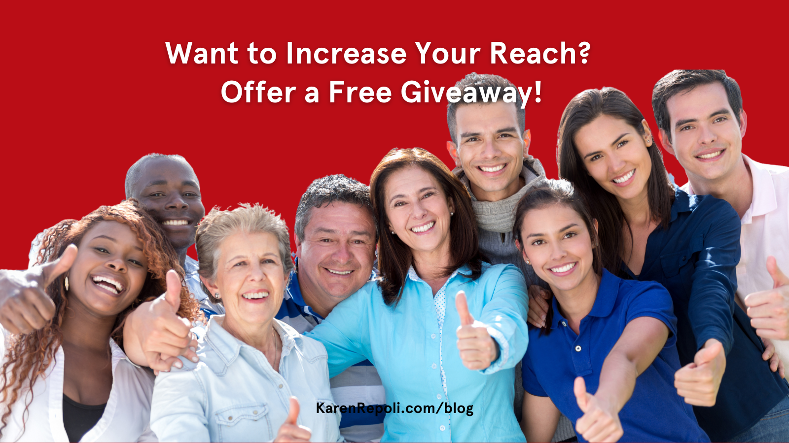 Want to Increase Your Reach? Offer a Free Giveaway!