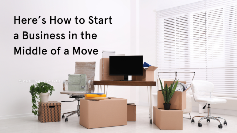Read more about the article Here’s How to Start a Business in the Middle of a Move