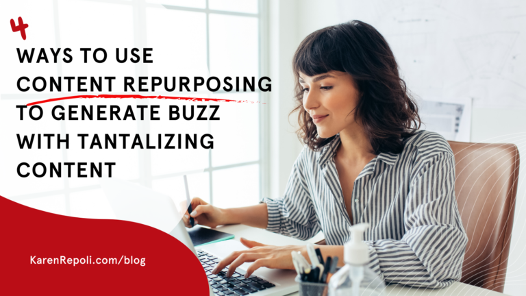 Read more about the article 4 Ways to Use Content Repurposing to Generate Buzz with Tantalizing Content