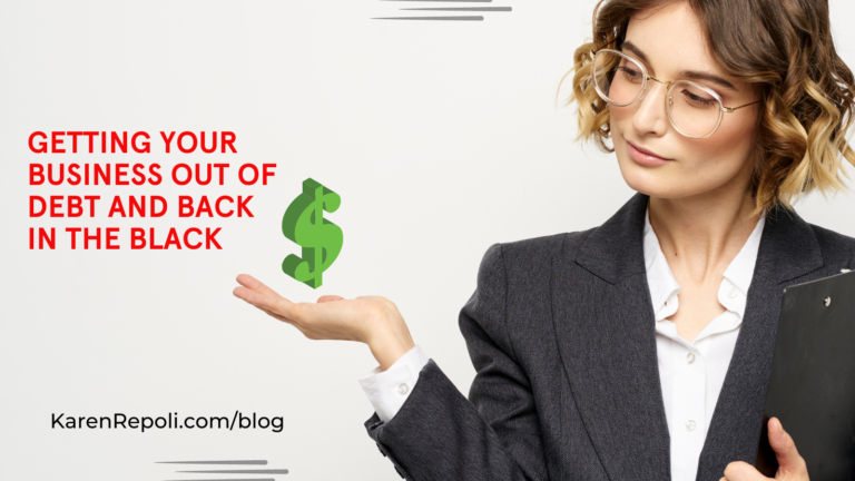 Read more about the article Getting Your Business Out of Debt and Back in the Black