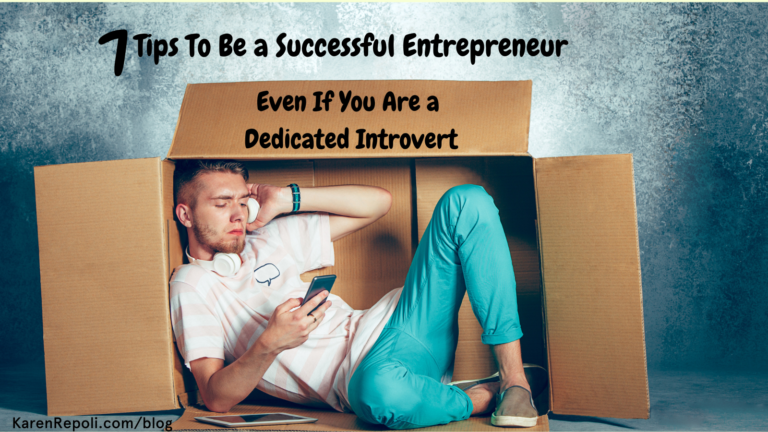 Read more about the article 7 Tips To Be a Successful Entrepreneur Even If You Are a Dedicated Introvert