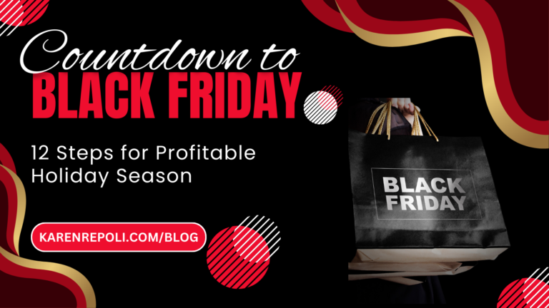 Read more about the article Countdown to Black Friday Is Now On! 12 Steps for Profitable Holiday Season