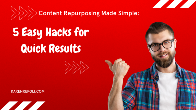 Read more about the article Content Repurposing Made Simple: 5 Easy Hacks for Quick Results